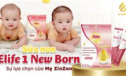 Sữa non Elife 1 New Born - Sự lựa chọn của mẹ ZinZon