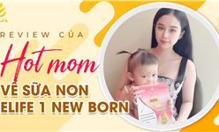 Hot mom review về Sữa non Elife 1 New born - giải pháp dinh dưỡng tuyệt vời dành cho trẻ sơ sinh từ 0-12 tháng tuổi 