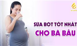 Top những sữa bột tốt nhất cho mẹ bầu - Những lựa chọn tốt nhất trong giai đoạn thai kỳ