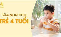 Sữa non cho trẻ 4 tuổi - Những lựa chọn tốt nhất cho bé