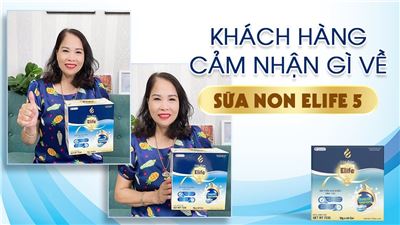 Cảm nhận của khách hàng về sữa non Elife 5 dành cho người tiểu đường