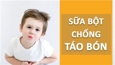 Sữa bột chống táo bón dành cho trẻ