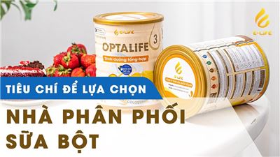 4 tiêu chí để lựa chọn nhà phân phối sữa bột uy tín chủ shop cần nắm rõ